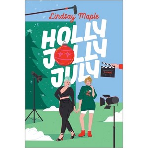 Holly Jolly July - by  Lindsay Maple (Paperback) - 1 of 1