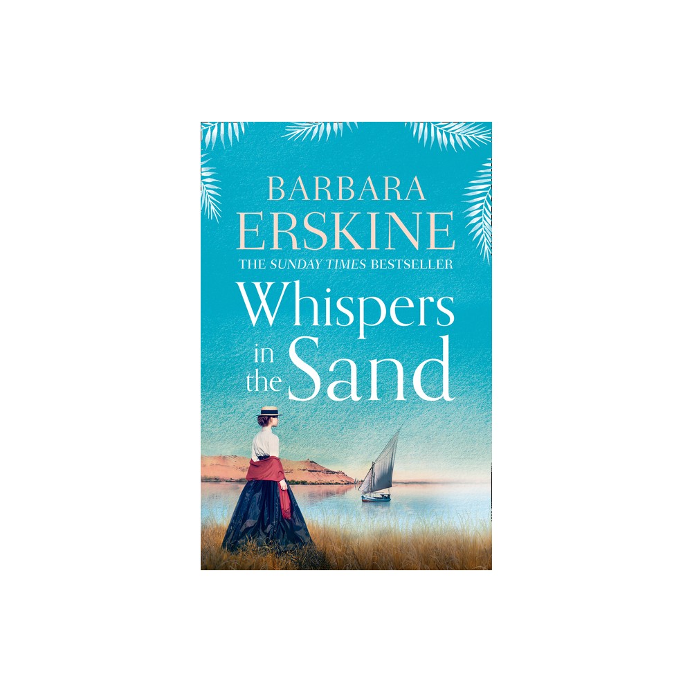 Whispers in the Sand - by Barbara Erskine (Paperback)