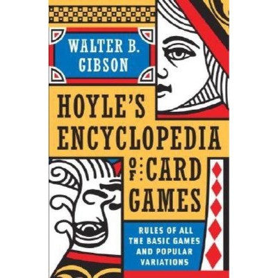 Hoyle's Modern Encyclopedia of Card Games - (Dolphin Handbook) by  Walter B Gibson (Paperback)