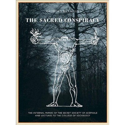 The Sacred Conspiracy - by  Alastair Brotchie & Marina Galletti (Hardcover)