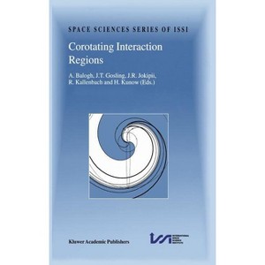 Corotating Interaction Regions - (Space Sciences Issi) by  A Balogh & J T Gosling & J R Jokipii & R Kallenbach & H Kunow (Hardcover) - 1 of 1