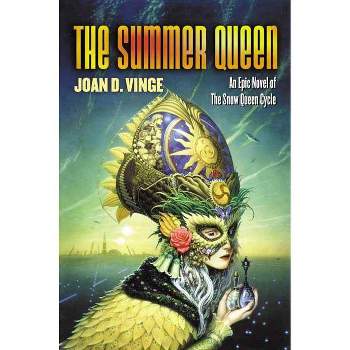 The Summer Queen - (Snow Queen) by  Joan D Vinge (Paperback)