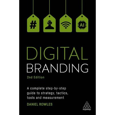 Digital Branding - 2nd Edition by  Daniel Rowles (Paperback)