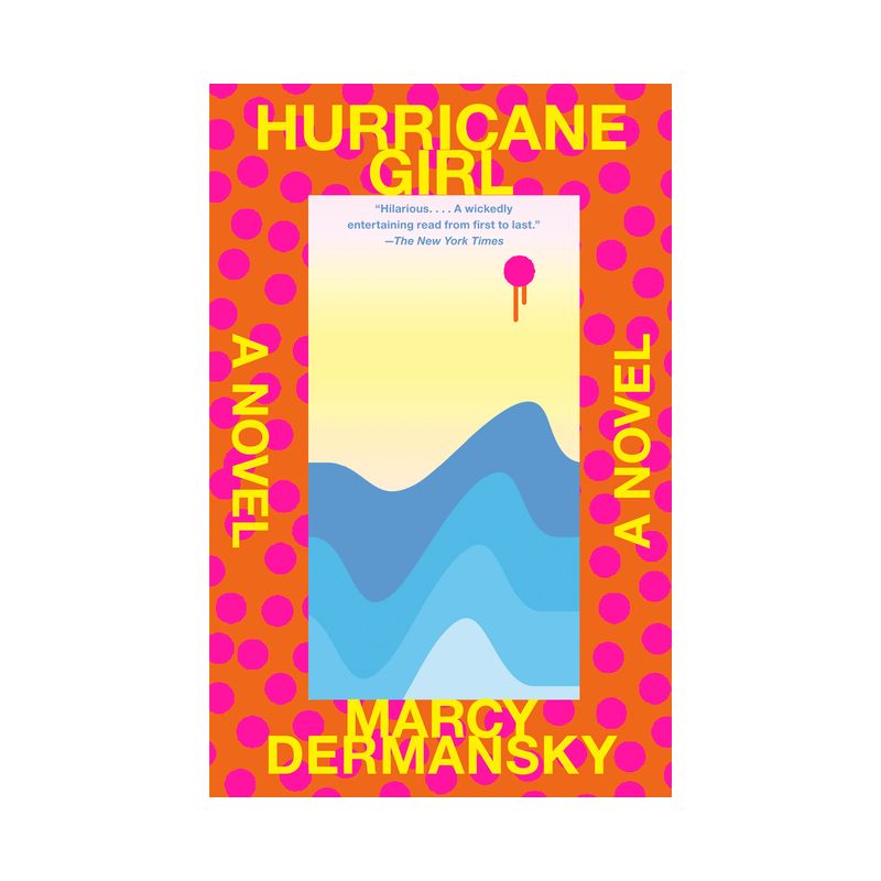 Hurricane Girl - by  Marcy Dermansky (Paperback), 1 of 2