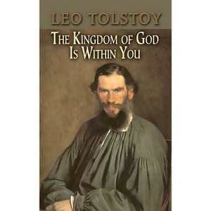 The Kingdom of God Is Within You - (Dover Books on Western Philosophy) by  Leo Tolstoy (Paperback) - 1 of 1
