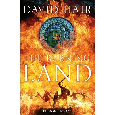 The Burning Land - by  David Hair (Paperback)