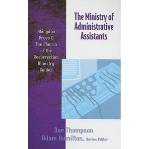 The Ministry of Administrative Assistants - by  Sue Thompson (Paperback) - 1 of 1