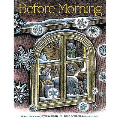 Before Morning - by  Joyce Sidman (Hardcover)