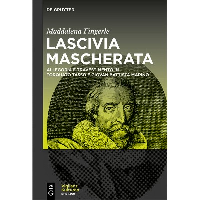 Lascivia mascherata - (Vigilanzkulturen / Cultures of Vigilance) by  Maddalena Fingerle (Paperback)