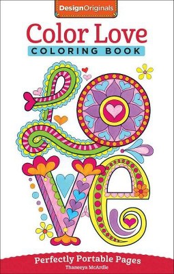 Color Love Coloring Book - (On-The-Go! Coloring Book) by  Thaneeya McArdle (Paperback)