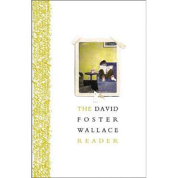 The David Foster Wallace Reader - (Paperback)