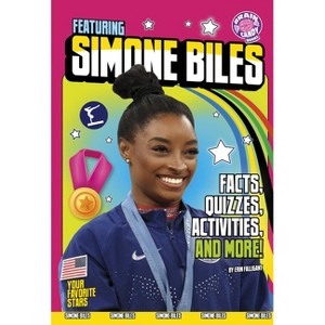 Featuring Simone Biles - (Your Favorite Stars) by  Erin Falligant (Paperback) - 1 of 1