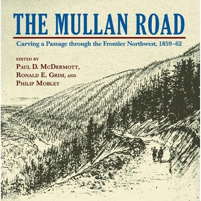 Mullan Road - by  Paul D McDermott & Ronald E Grim & Philip Mobley (Paperback)