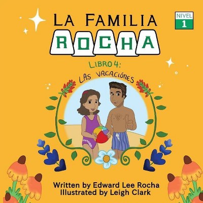 La Familia Rocha - by  Edward Lee Rocha (Paperback)