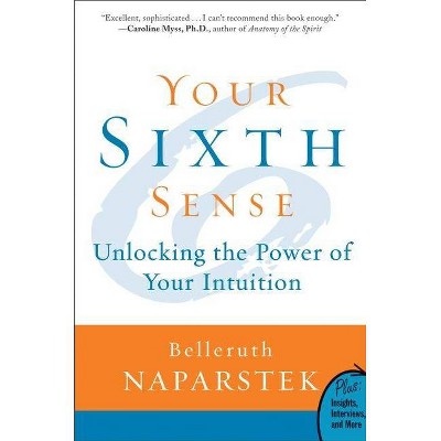 Your Sixth Sense - (Plus) by  Belleruth Naparstek (Paperback)