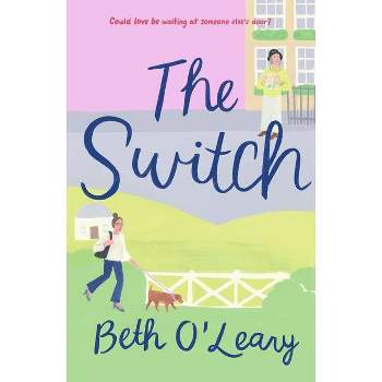 The Switch - by Beth O'Leary (Paperback)