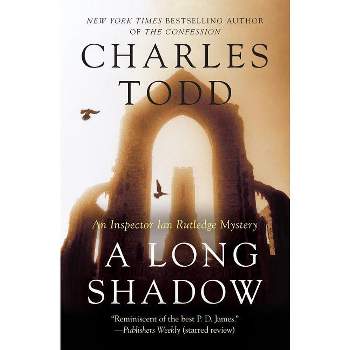 A Long Shadow - (Inspector Ian Rutledge Mysteries) by  Charles Todd (Paperback)