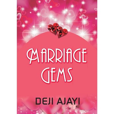 Marriage Gems - by  Deji Ajayi (Paperback)