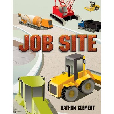 Job Site - by  Nathan Clement (Hardcover)