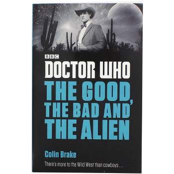 Penguin Random House LLC Doctor Who: The Good, the Bad and the Alien Paperback Book