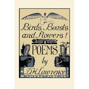 Birds, Beasts and Flowers! - by  D H Lawrence (Paperback) - 1 of 1