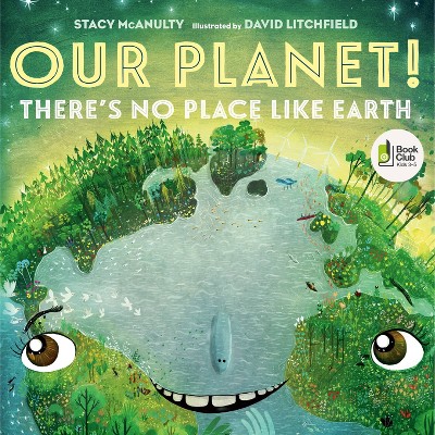 Our Planet! There's No Place Like Earth - (our Universe) By Stacy ...