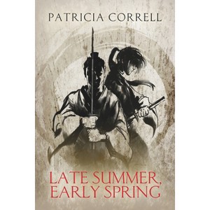 Late Summer, Early Spring - by  Patricia Correll (Paperback) - 1 of 1