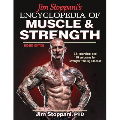 Jim Stoppani's Encyclopedia of Muscle & Strength - 2nd Edition (Paperback)