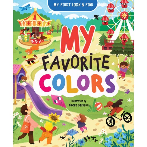 My First Look & Find: My Favorite Colors - by  Clever Publishing & Lida Danilova (Hardcover) - image 1 of 1