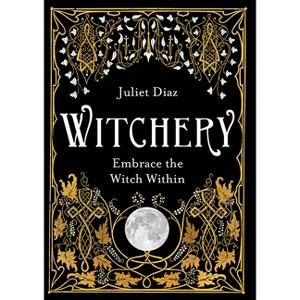 Witchery - by  Juliet Diaz (Paperback) - 1 of 1