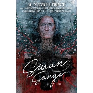 Swan Songs - by  W Maxwell Prince (Paperback) - 1 of 1