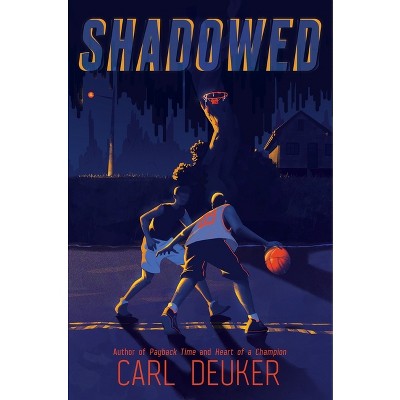 Shadowed - By Carl Deuker (hardcover) : Target