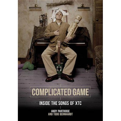 Complicated Game - by  Andy Partridge & Todd Bernhardt (Paperback)