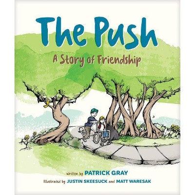 The Push - by  Patrick Gray (Hardcover)