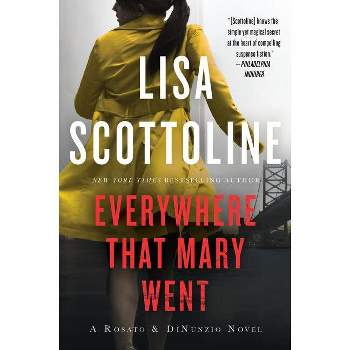Everywhere That Mary Went - (Rosato & Associates) by  Lisa Scottoline (Paperback)