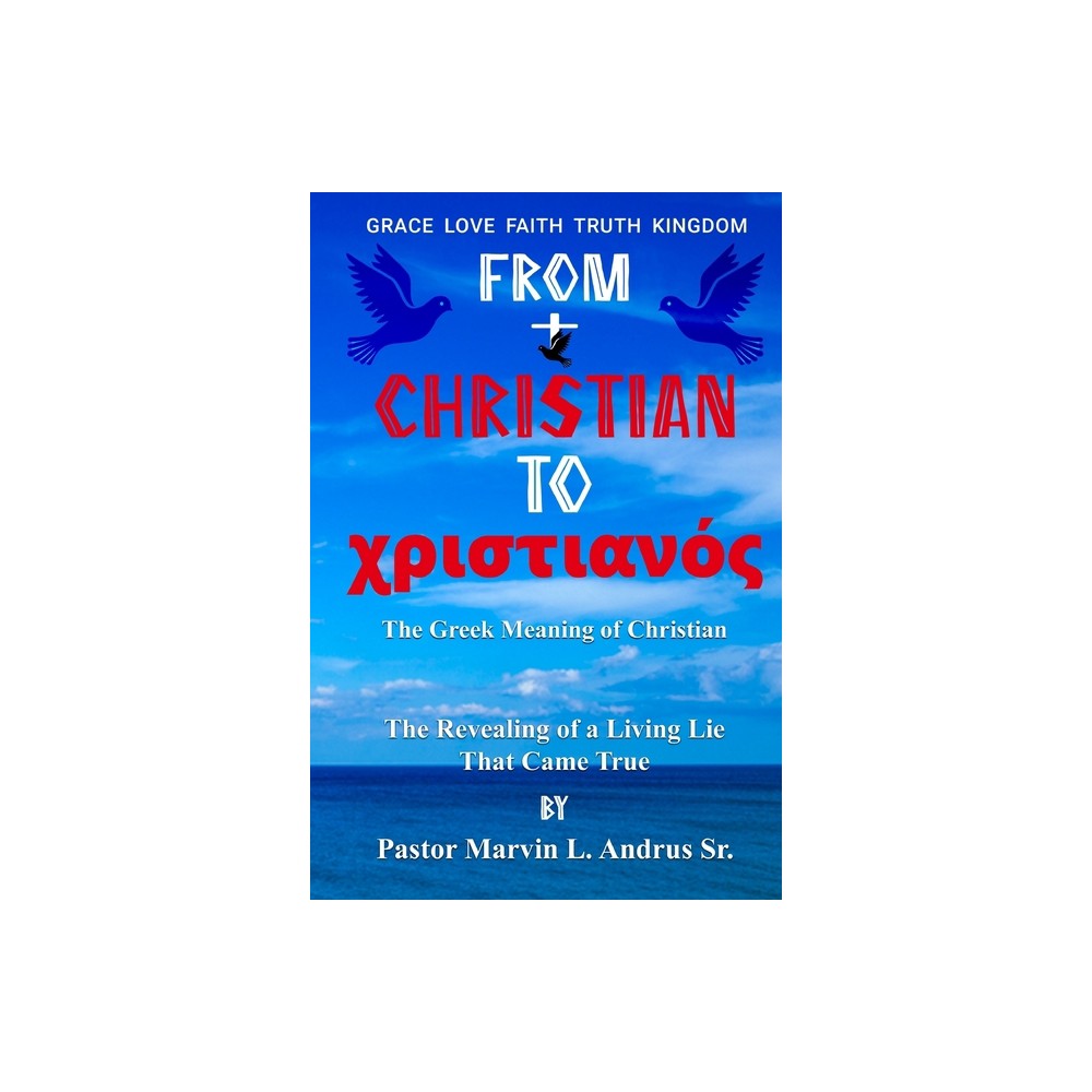 From Christian to Christian - by Marvin Leonard Andrus (Paperback)