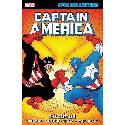Captain America Epic Collection: The Captain - by  Mark Gruenwald & Bob Layton & David Michelinie (Paperback)
