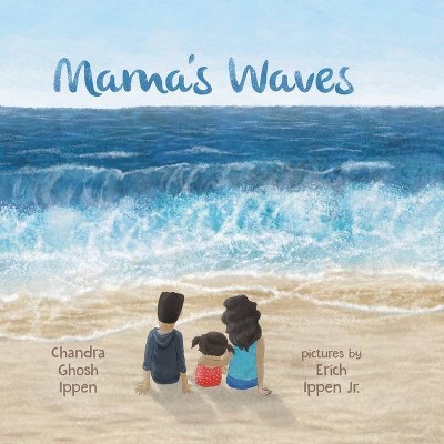 Mama's Waves - by  Chandra Ghosh Ippen (Paperback)