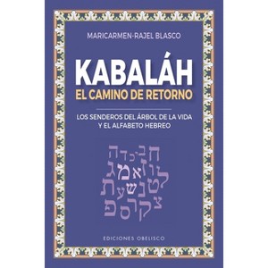 Kabbalah. Reconocer Las Leyes Más Íntimas del Universo - by  Yossef Touval (Paperback) - 1 of 1