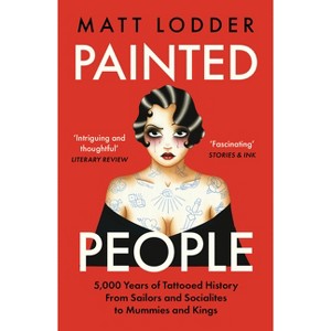 Painted People - by Matt Lodder - 1 of 1