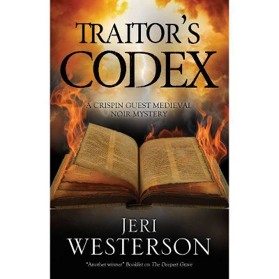 Traitor's Codex - (Crispin Guest Mystery) by  Jeri Westerson (Hardcover)