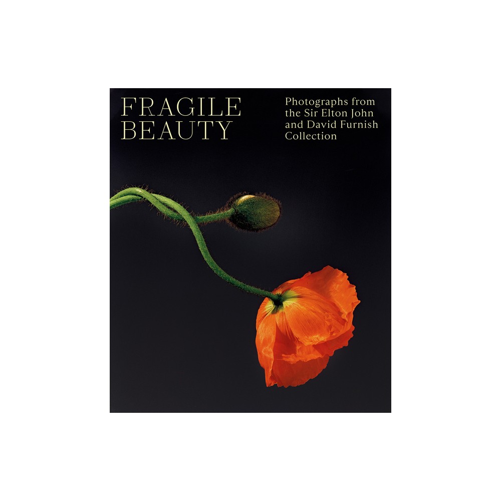 Fragile Beauty - by Duncan Forbes & Newell Harbin & Lydia Caston (Hardcover)