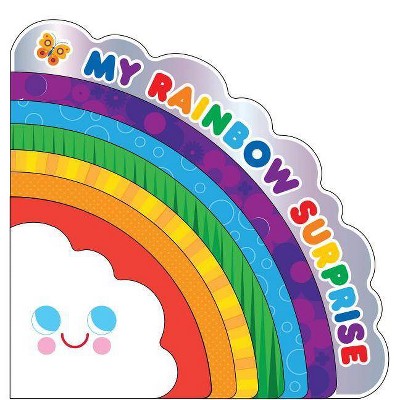 My Rainbow Surprise - by  Amy E Sklansky (Board Book)