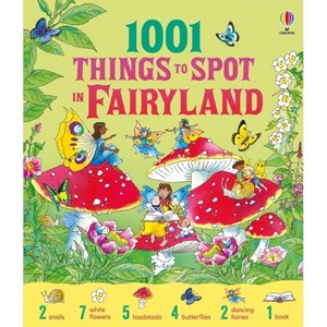 1001 Things to Spot in Fairyland - by  Gillian Doherty (Hardcover) - 1 of 1