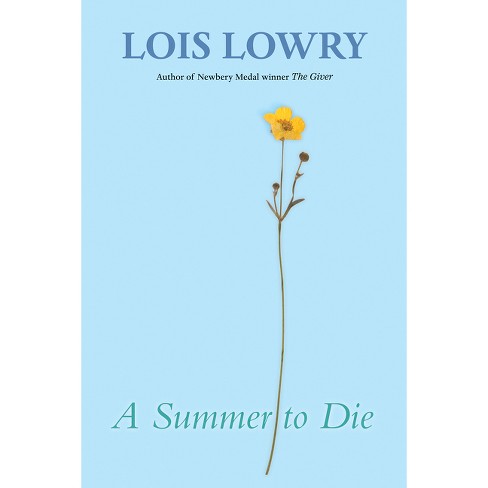 A Summer to Die - by  Lois Lowry (Paperback) - image 1 of 1