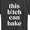 Women's - Instant Message - This B|tch Can Bake Short Sleeve Graphic T-Shirt - 2 of 4