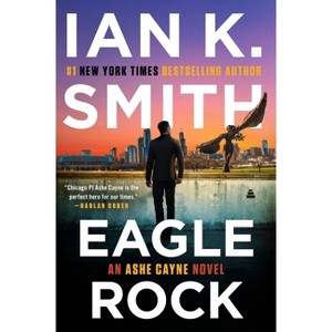 Eagle Rock - (Ashe Cayne Mystery) by Ian K Smith - 1 of 1