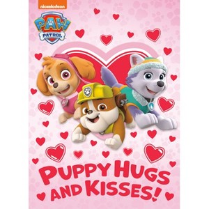 Puppy Hugs and Kisses! (Paw Patrol) - by  Golden Books (Paperback) - 1 of 1
