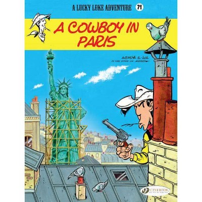 A Cowboy in Paris - (Lucky Luke) by  Jul (Paperback)