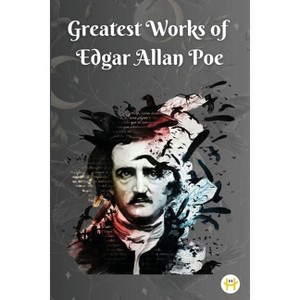 Greatest Works of Edgar Allan Poe - (Paperback) - 1 of 1